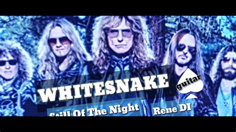 Whitesnake Still Of The Night Coverby Rene Di Youtube