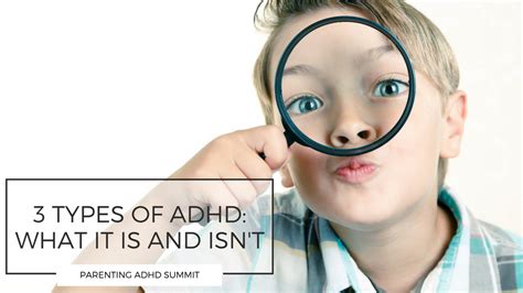 Three Types Of Adhd Symptoms Evaluation And Diagnosis Parenting