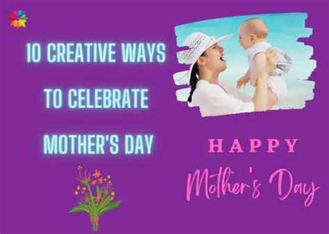 Mothers Day 10 Creative Ways To Celebrate Mothers Day Myflowert