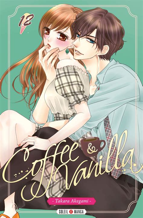 coffee and vanilla 12 édition simple soleil manga manga sanctuary