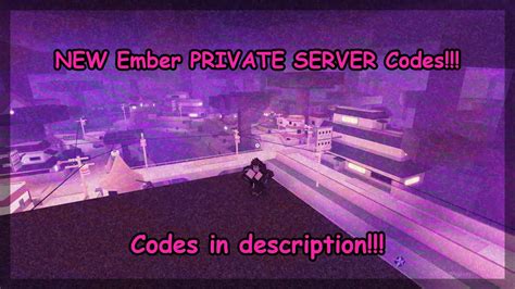 New Ember Private Server Codes In Description Youtube