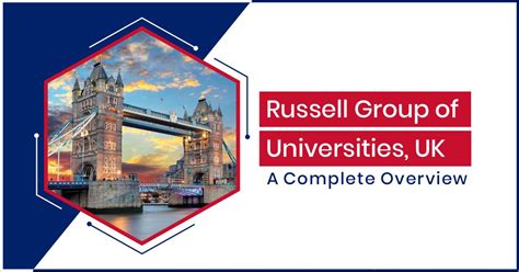Russell Group Of Universities Uk A Complete Overview