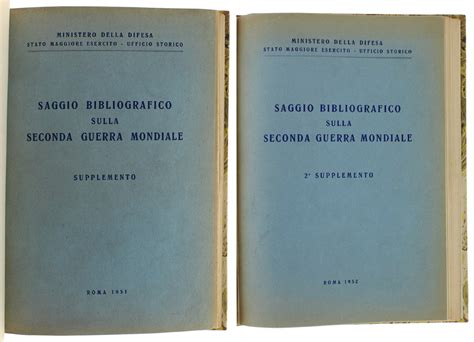 Saggio Bibliografico Sulla Seconda Guerra Mondiale Supplemento 2° Supplemento By Ministero
