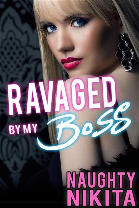 ravaged by my boss ebook naughty nikita 9788826437194 boeken