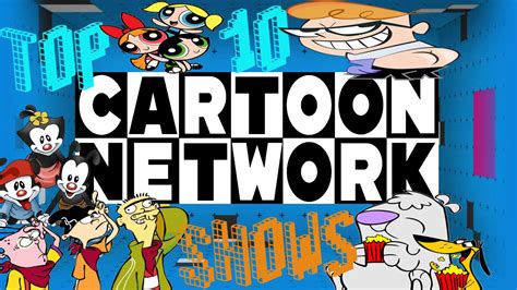 Cartoon Network Shows 2010 Top 10 Best Cartoon Network Shows Dustrisust