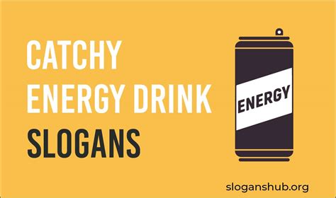 67 Catchy Energy Drink Slogans And Taglines Slogans Hub