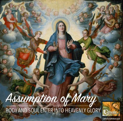 Assumption Of The Blessed Virgin Mary Body And Soul Enter Into