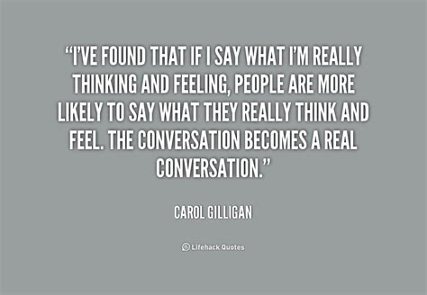 Quotations by carol gilligan, american psychologist, born november 28, 1936. Carol Gilligan Quotes. QuotesGram