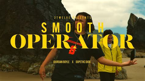 Smooth Operator Feat Dopethc Dior Youtube