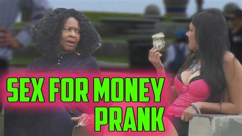 Sex For Money Prank Youtube