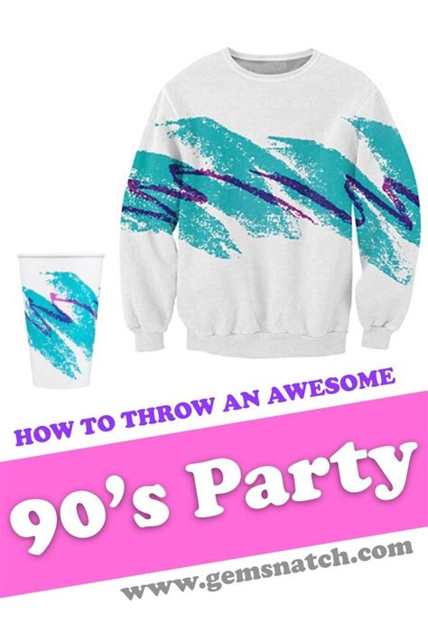 A Sweater And Cup With The Words How To Throw An Awesome 90s Party