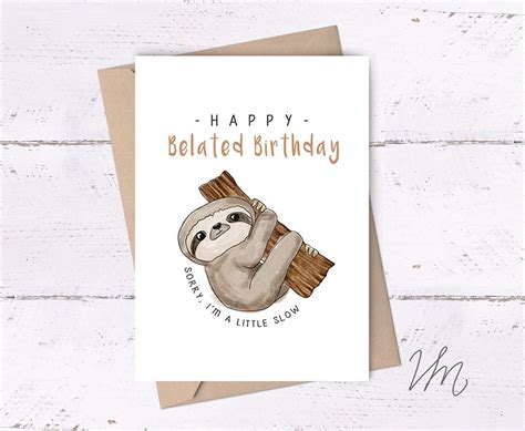 Sloth Belated Birthday Card Happy Birthday Cards Cute Birthday Cards