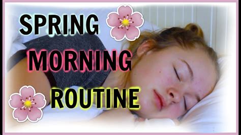 Spring Morning Routine Youtube