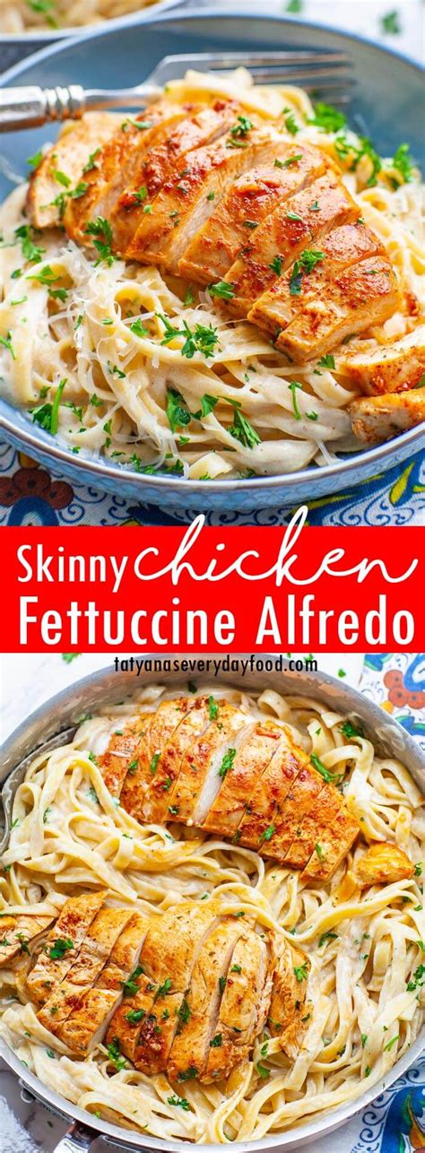 Skinny Chicken Fettuccine Alfredo Recipe Video Tatyanas Everyday Food