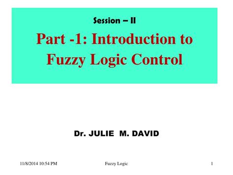 Ppt Session Ii Part 1 Introduction To Fuzzy Logic Control