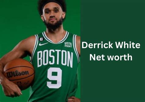 Derrick White Net Worth How Rich In Year 2023