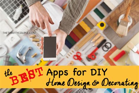 The Best Apps For Diy Home Design And Decorating The Thrifty Couple