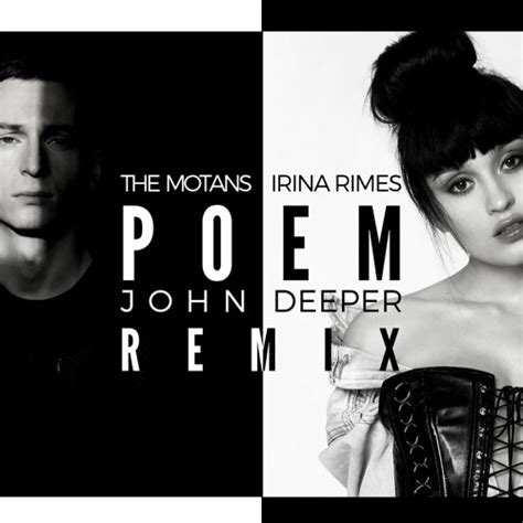 Stream The Motans Feat Irina Rimes Poem John Deeper Remix By John Deeper Listen Online