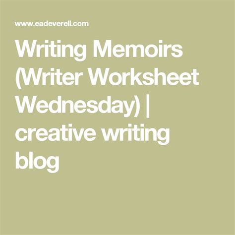 Writing Memoirs Writer Worksheet Wednesday Creative Writing Blog