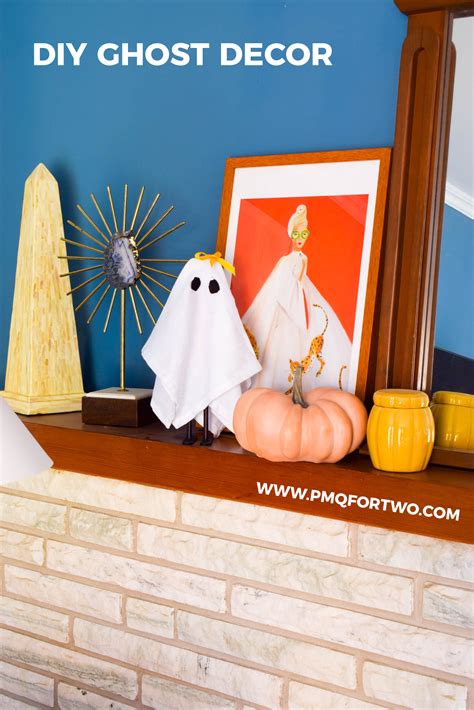 Diy Ghost Decor Pmq For Two