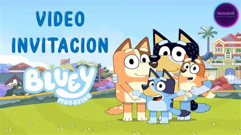 InvitaciÓn De CumpleaÑos Bluey Youtube