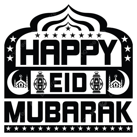 Happy Eid Mubarak Tshirt Eid Eidmubarak Eidulfitr Png And Vector