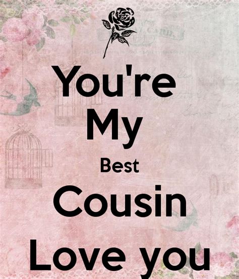 Youre My Best Cousin Love You Morning Quotes For Friends Cousin Quotes Love Poems And Quotes