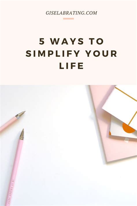 5 Ways To Simplify Your Life Simplify Life Budget Advice