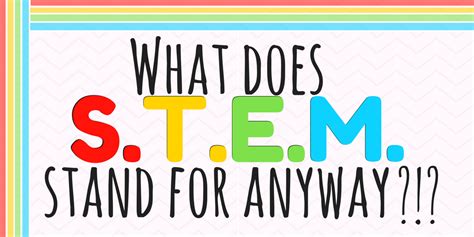 What Does Stem Stand For Anyway Make Them Mainstream Stem