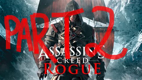 Assassin S Creed Rogue Walkthrough 1080p PC Gameplay Part 2 Lessons