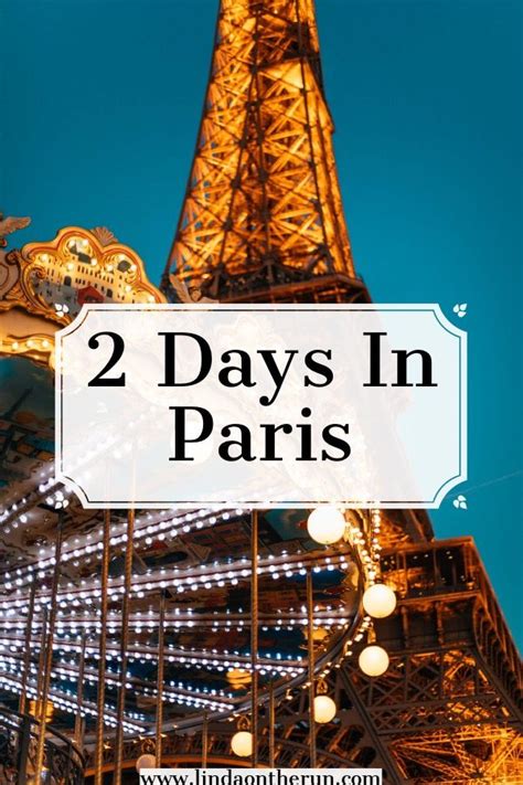 The Ultimate 2 Days In Paris Itinerary Paris France Travel Paris