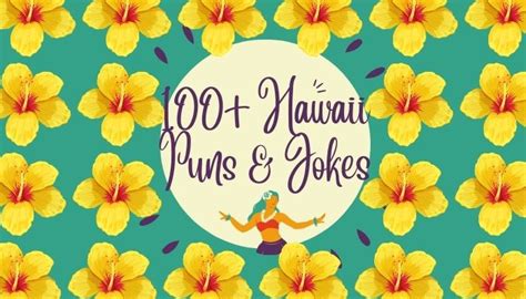 100 Hawaii Puns And Jokes Punspower
