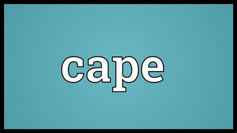 Cape Meaning - YouTube