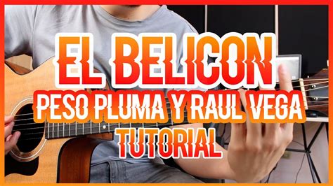 El Belicon Peso Pluma And RaÚl Vega Tutorial De Guitarra Youtube