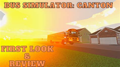 Roblox Bus Simulator Canton First Look And Review Youtube