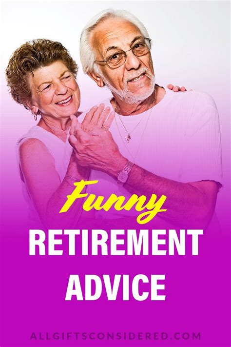 Funny Retirement Advice Retirement Quotes Funny Hilarious Humor Funny Retirement Messages