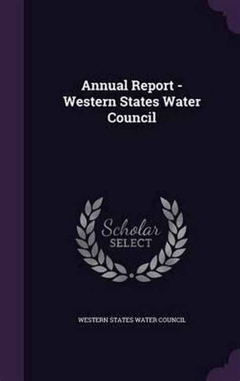 Annual Report Western States Water Council 9781342266293 Boeken