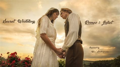 Secret Wedding Romeo And Juliet Youtube