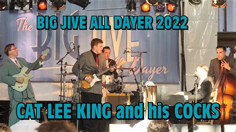 Cat Lee King And His Cocks At The Big Jive All Dayer 2022 First