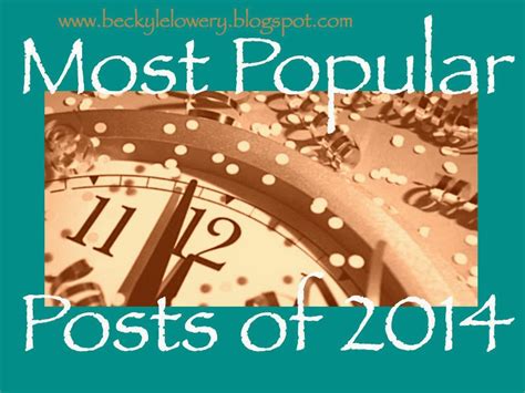 beckyle 14 most popular posts of 2014