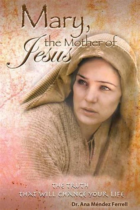 Mary The Mother Of Jesus By Ana Mendez Ferrell English Paperback Book Free Shi 9781933163840