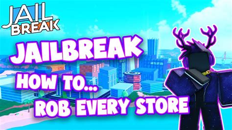 HOW TO ROB ALL ROBBERIES IN JAILBREAK The Ultimate Guide YouTube