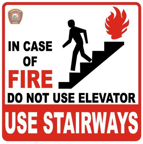 Do Not Use An Elevator During A Fire Fire Department City Of Cambridge Massachusetts