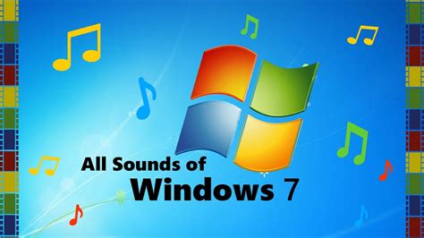 All Sounds Of Windows 7 Youtube