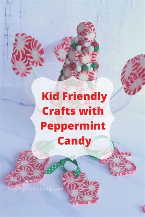 Kid Friendly Christmas Crafts Using Peppermint Candy