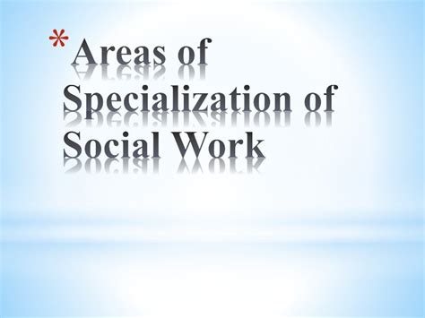 Areas Of Specialization In Social Work