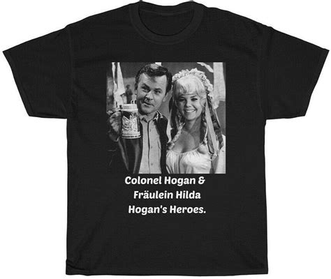 Atong Colonel Hogan Fr Ulein Hilda Hogan S Heroes Heavy Cotton Tee