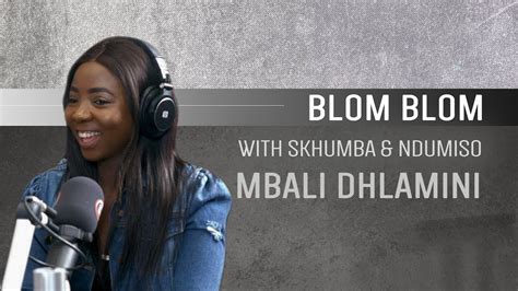 Mbali Dhlamini On Blom Blom With Skhumba And Ndumiso Youtube