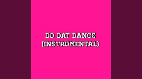 Do Dat Dance Instrumental Youtube