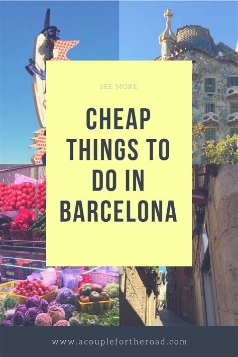 Find The Best Cheap And Free Things To Do In Barcelona Including Walking Around The Gothic